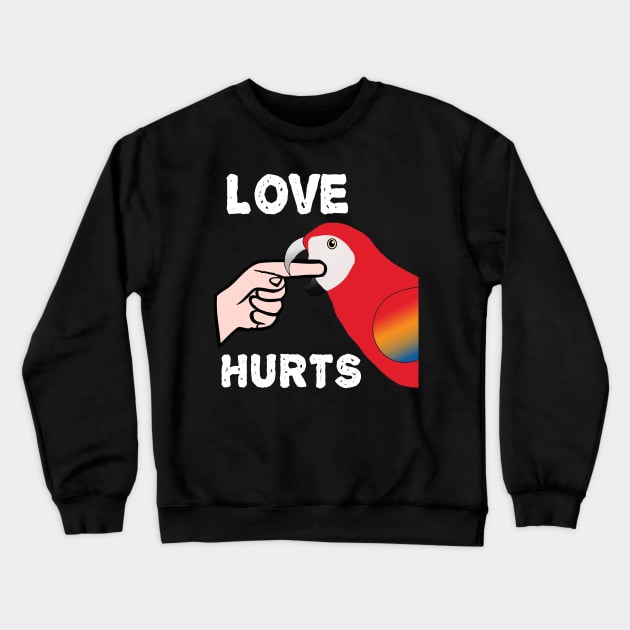 Love Hurts Scarlet Macaw Parrot Biting Crewneck Sweatshirt by Einstein Parrot